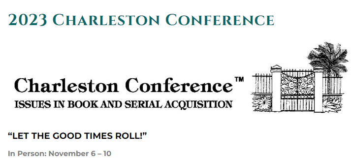 2023 Charleston Conference Issues in book and serial acquisition 